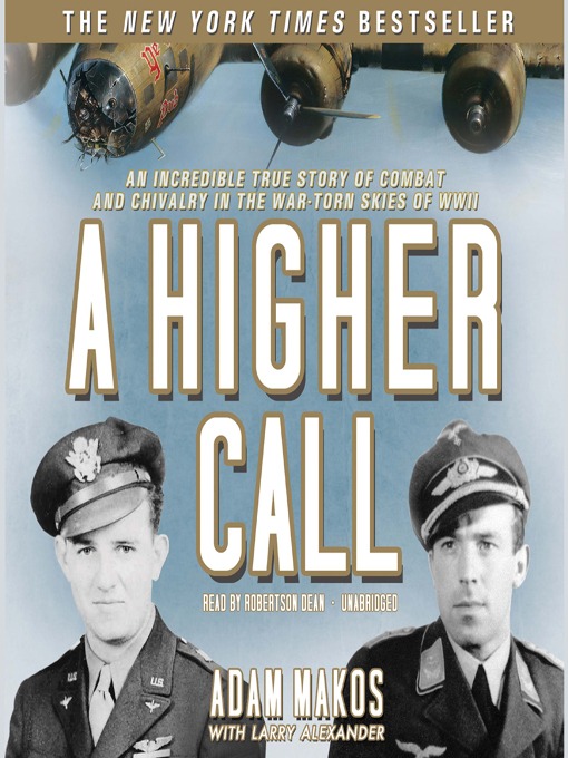 Title details for A Higher Call by Adam Makos - Available